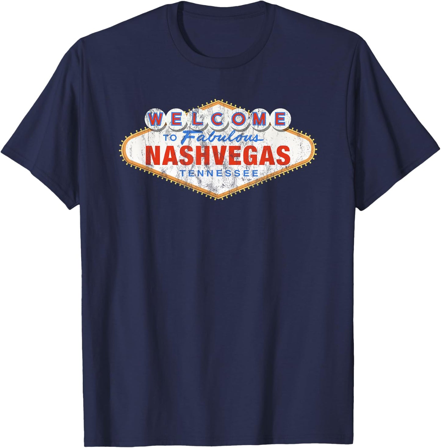 Welcome To Nashvegas, Tennessee We Love Nashville T-Shirt - T-Shirt | Navy