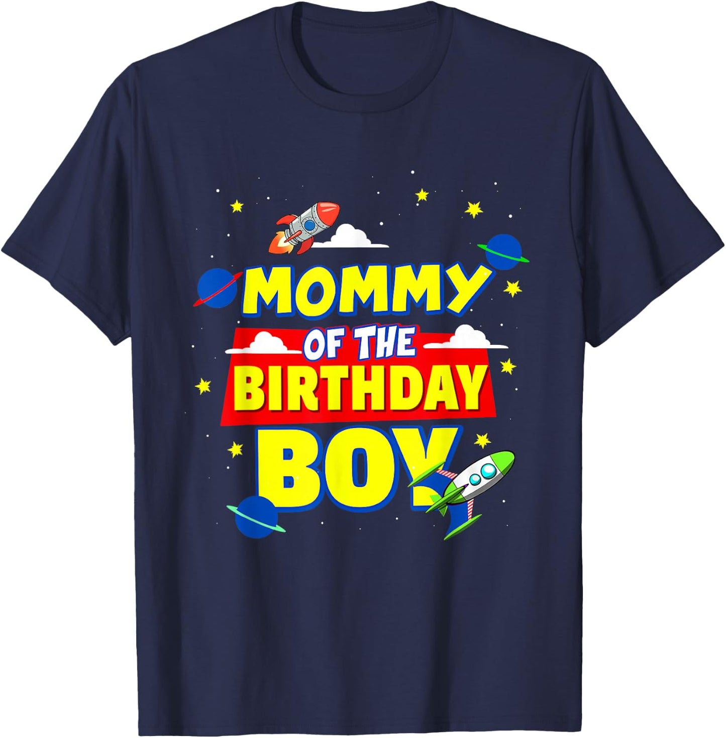 Mommy Of The Birthday Astronaut Boy Outer Space Theme Party T-Shirt - T-Shirt | Navy