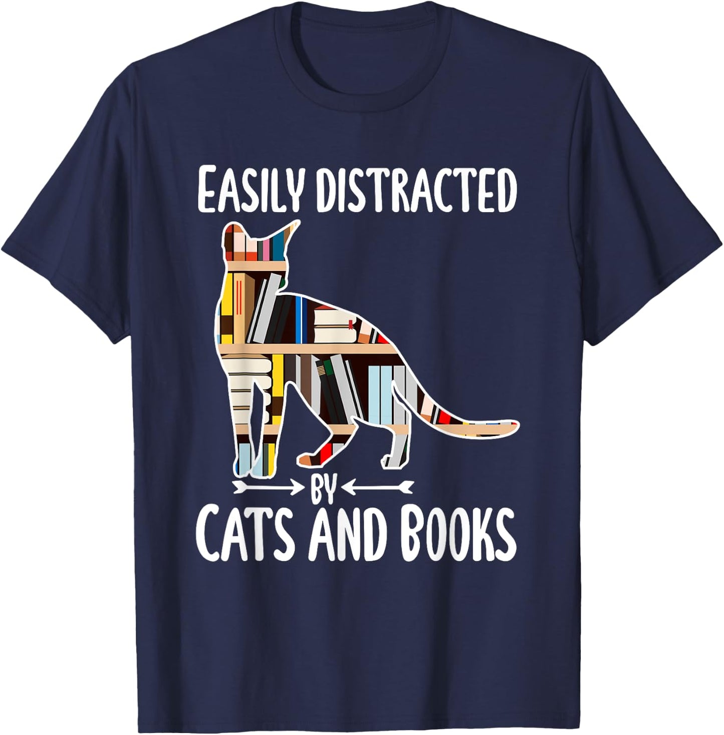 Easily Distracted by Cats And Books Funny Reader Cat Lovers Women Girls Kids T-Shirt - T-Shirt | Navy