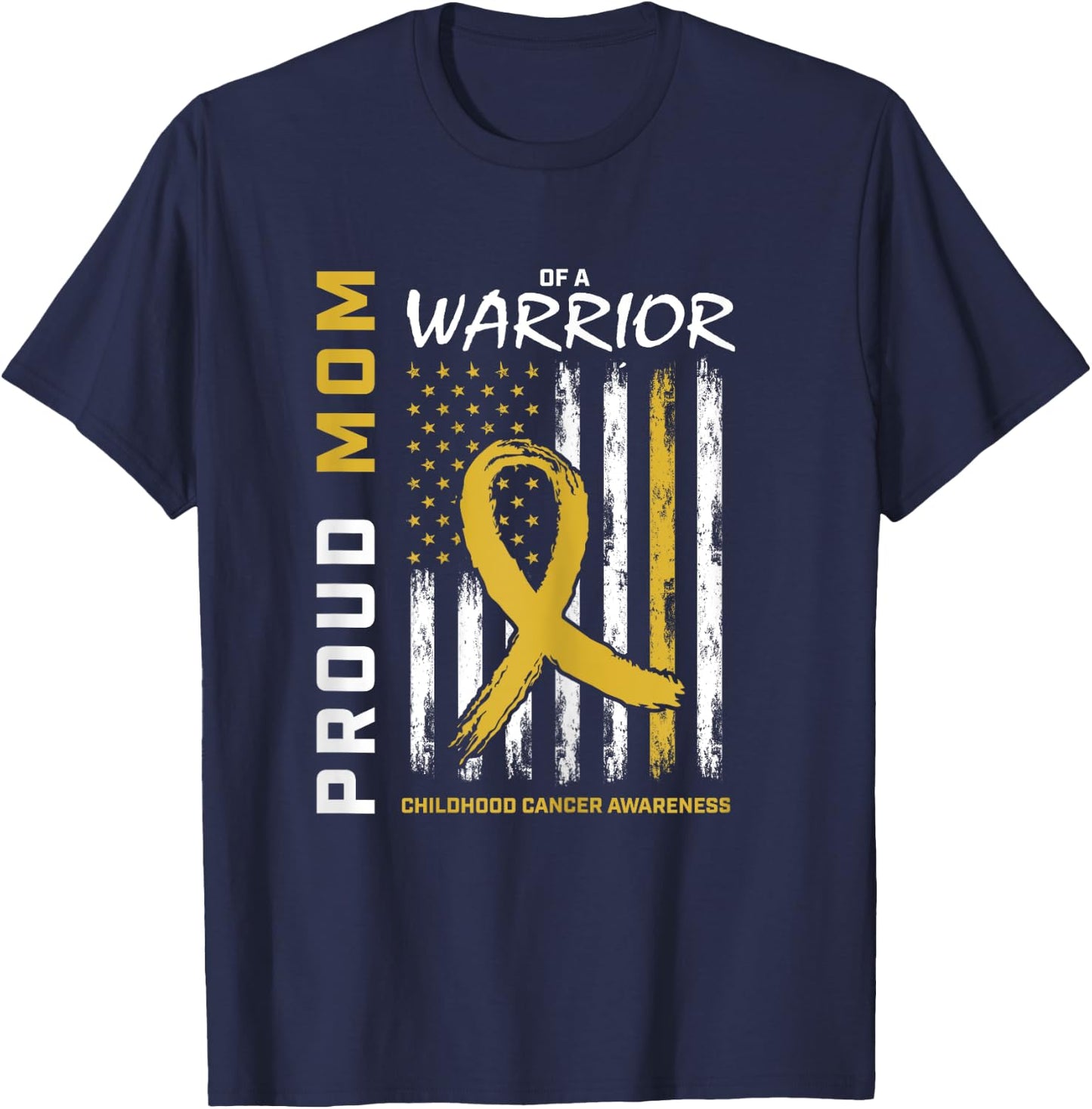 Gold Proud Mom of a Warrior Childhood Cancer Awareness Flag T-Shirt - T-Shirt | Navy