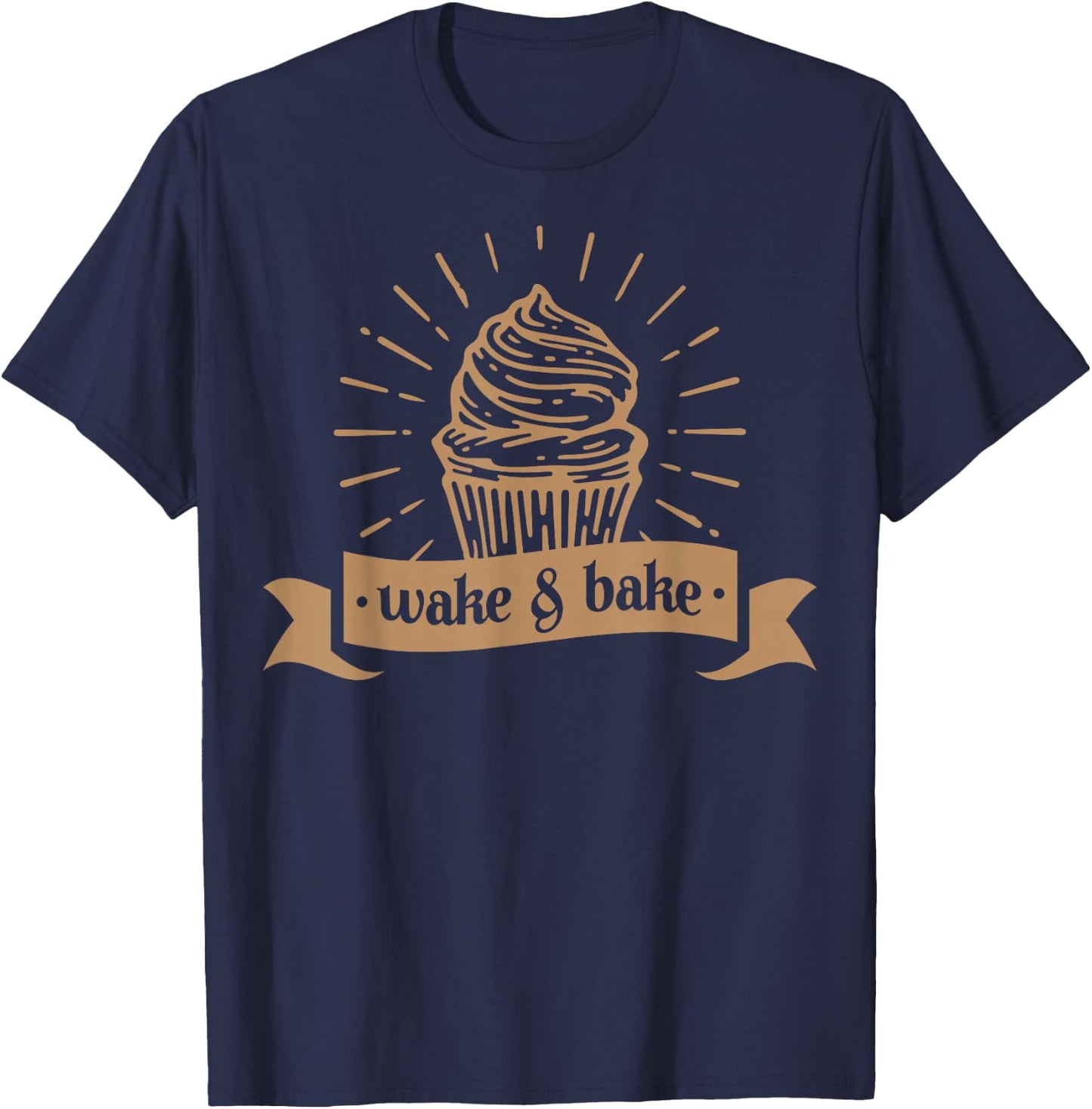 Wake & Bake Cupcake Baking Chef T-Shirt - T-Shirt | Navy