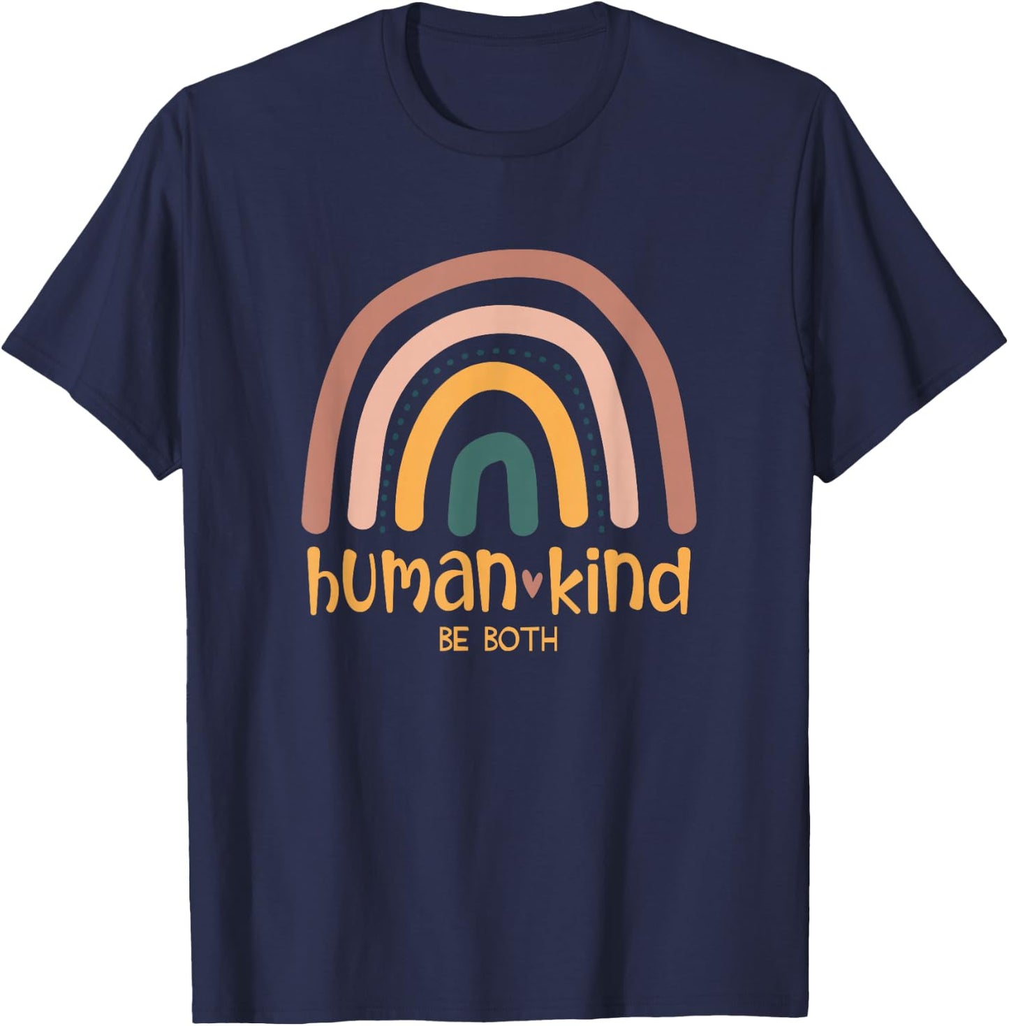 Human Kind Be Both Equality Kindness Humankind Retro Rainbow T-Shirt - T-Shirt | Navy