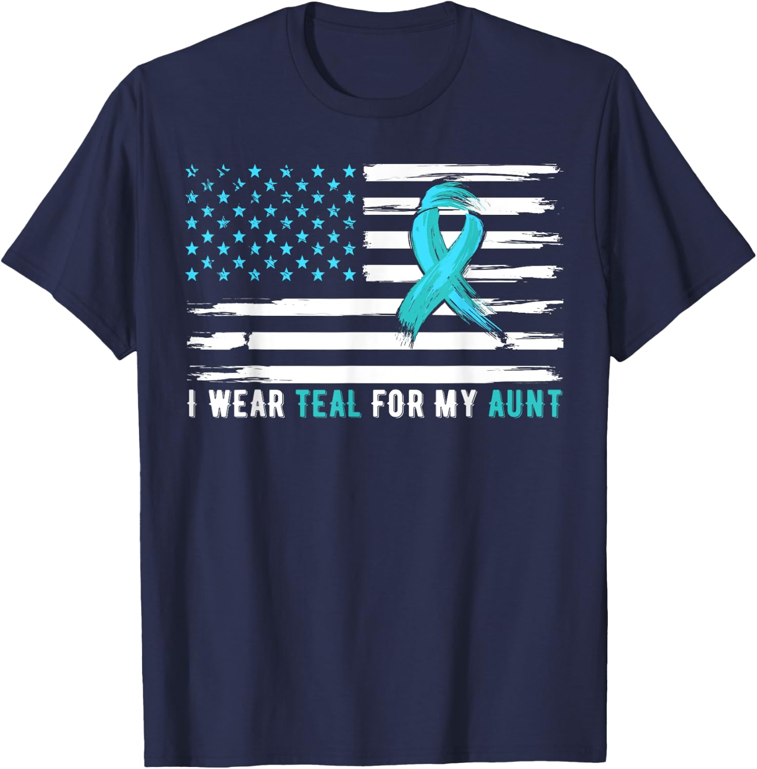 I Wear Teal For My Aunt Cervical Cancer Awareness T-Shirt - T-Shirt | Navy