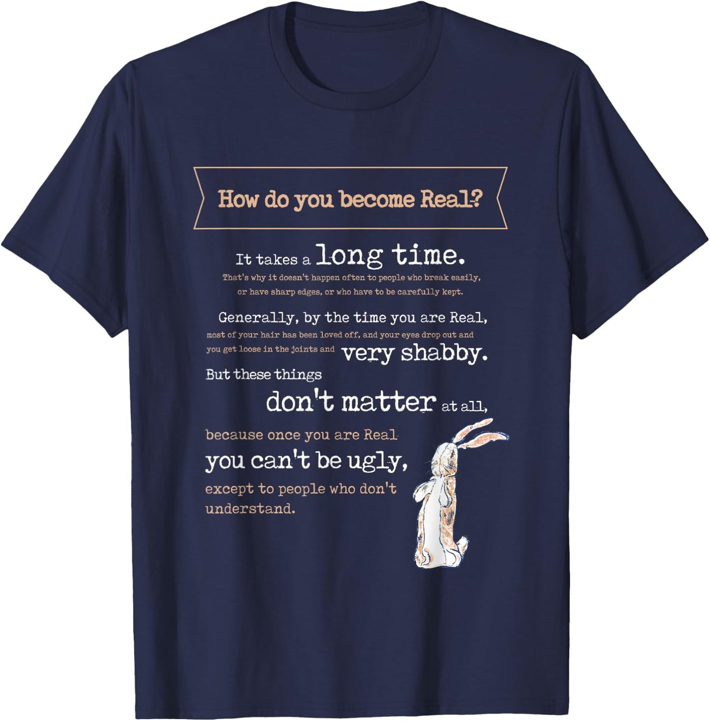 Velveteen Rabbit Book Quote 1922 Becoming Real Skin Horse T-Shirt - T-Shirt | Navy