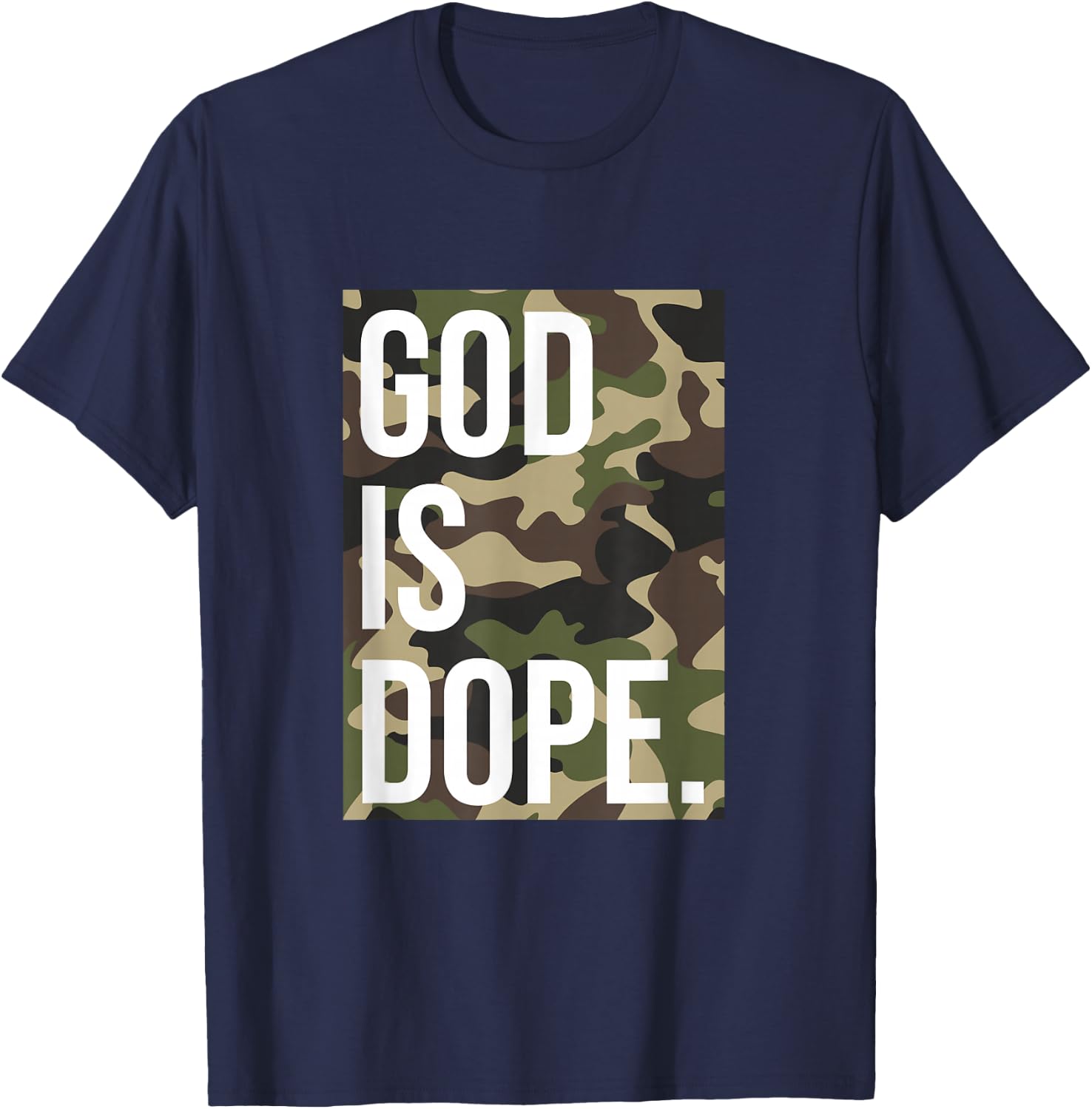 God is Dope in Camouflage T-Shirt - T-Shirt | Navy
