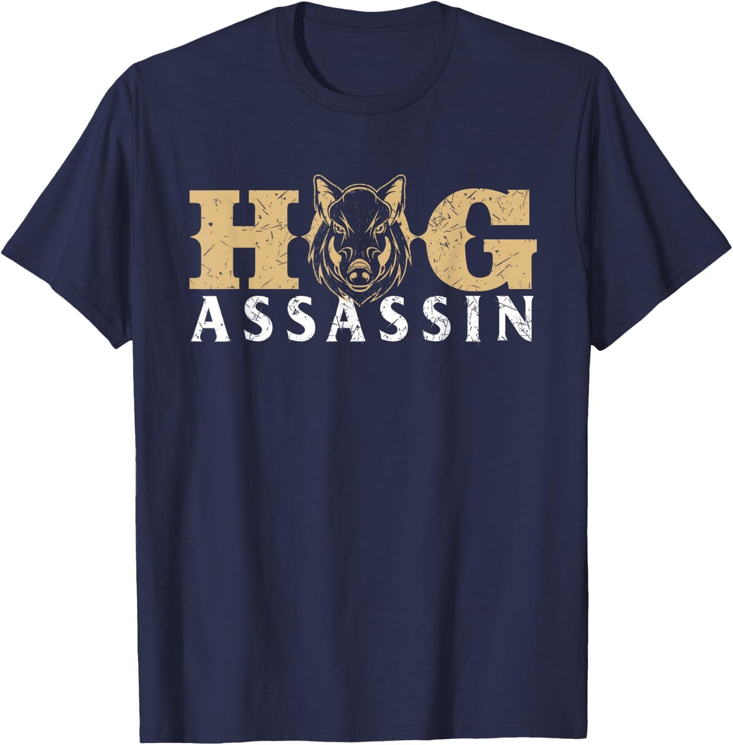Hog Assassin - Boar Hunting Wild Hog Hunter T-Shirt - T-Shirt | Navy