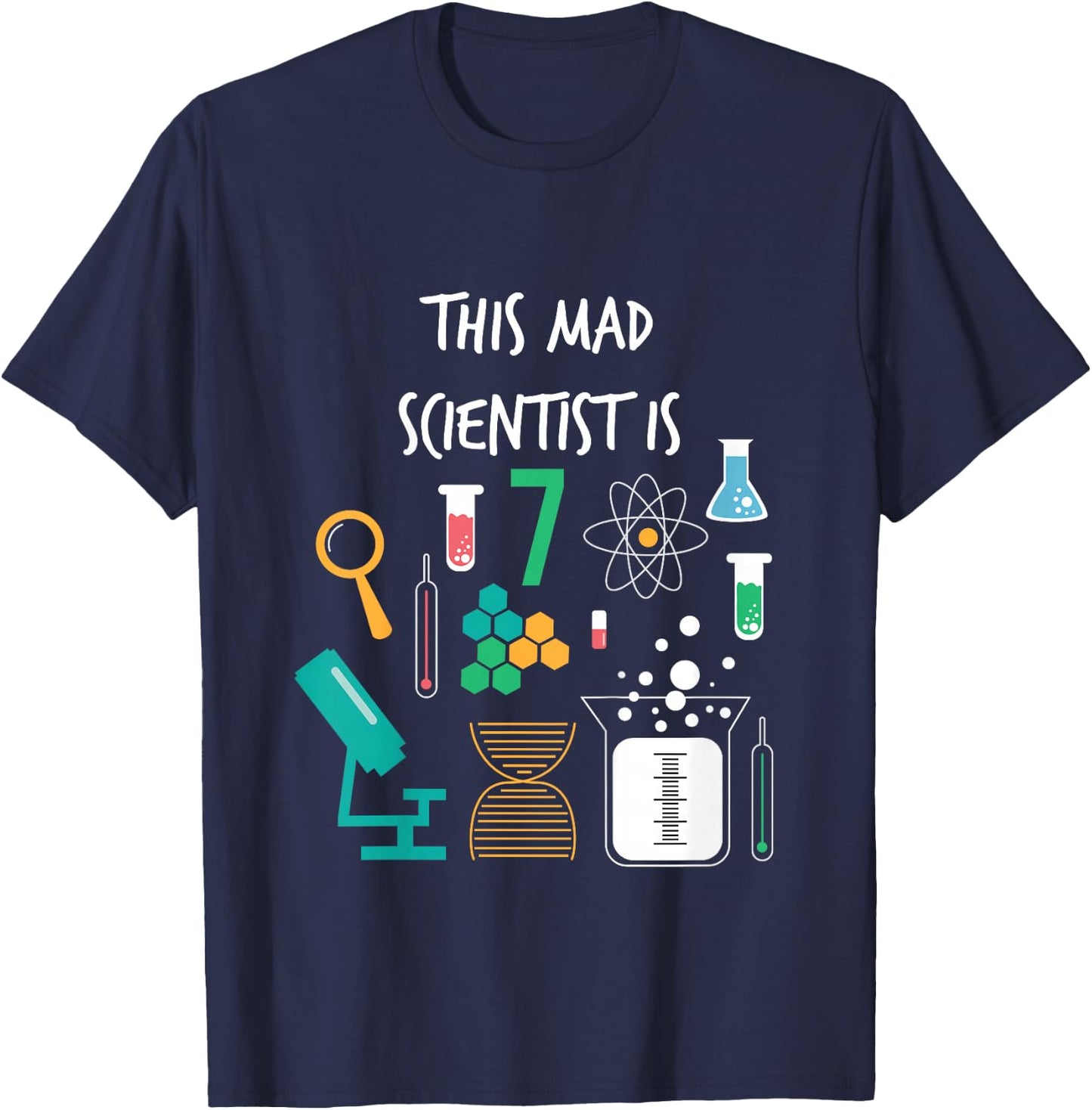 Mad Scientist Is 7 Years Old Funny Science Birthday T Shirt T-Shirt - T-Shirt | Navy