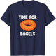Time For Bagels Funny Bagel Lover Baking T-Shirt - T-Shirt | Navy