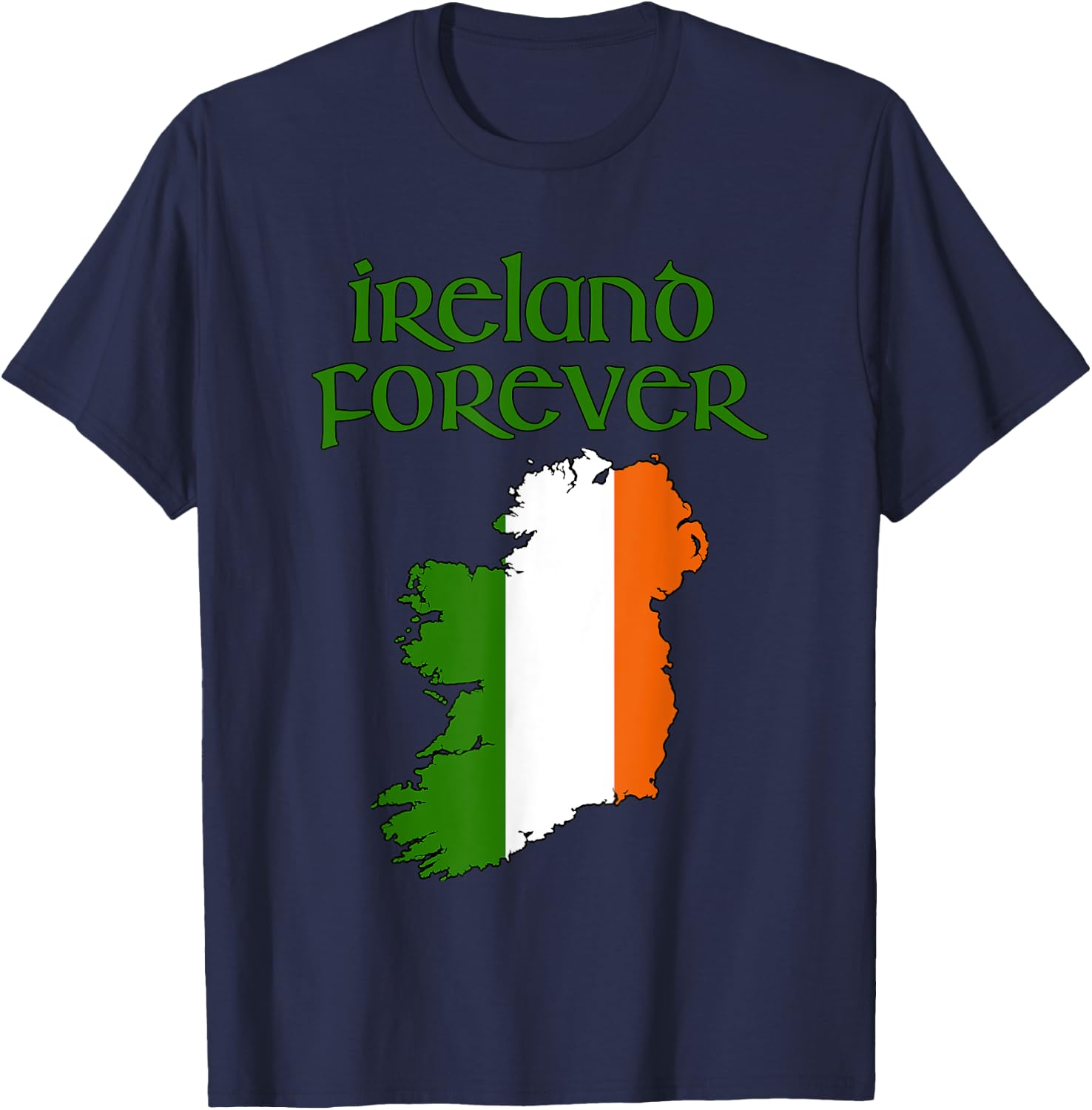 Ireland Forever St Patty's Irish Erin Go Bragh Dublin Galway T-Shirt - T-Shirt | Navy