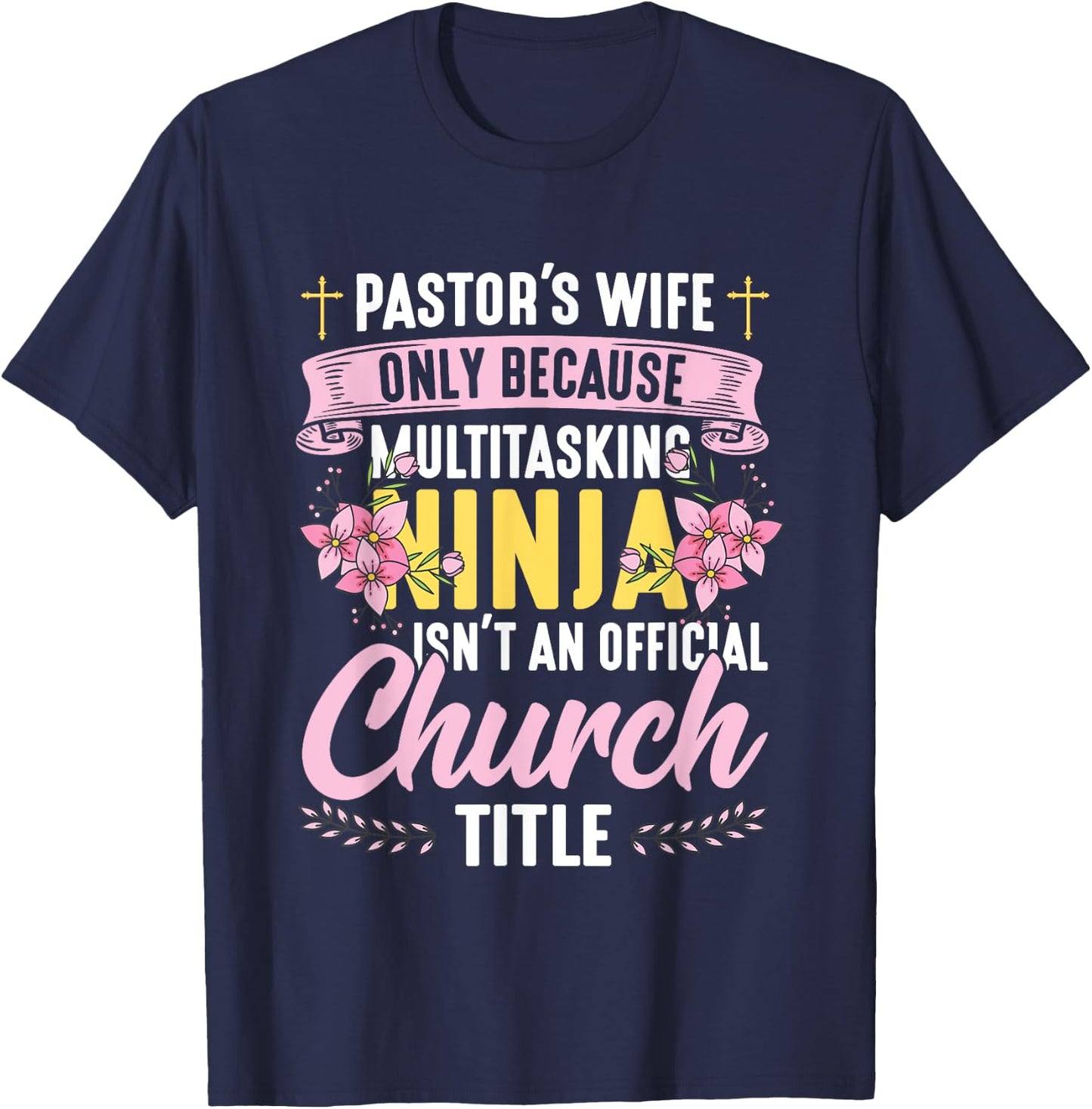 Pastor Wife Appreciation Church Christian Pastor Wife T-Shirt - T-Shirt | Navy