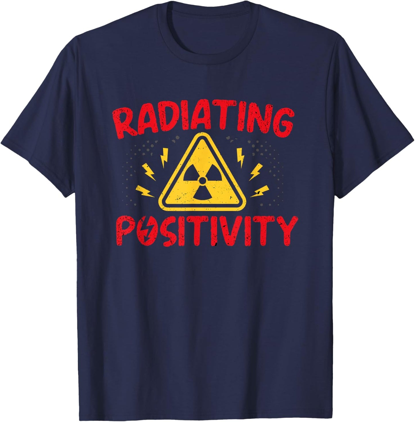 Radiation Therapist Radiating Positivity Radiotherapist T-Shirt - T-Shirt | Navy