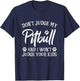 Funny Pitbull Owner Gift Sayings & Quotes Don't Judge My Pitbull And I Won't Judge Your Kids Black Kids Modern Letter Print T-Shirt - T-Shirt | Navy