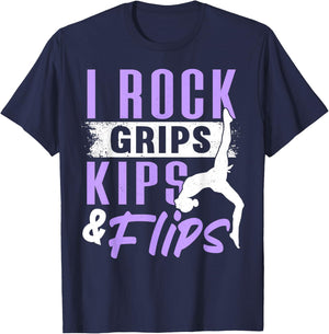 I ROCK GRIPS KIPS FLIPS, Acrobat Tumbling Gymnast Gymnastics T-Shirt - T-Shirt | Navy