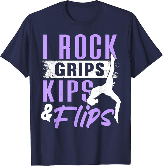 I ROCK GRIPS KIPS FLIPS, Acrobat Tumbling Gymnast Gymnastics T-Shirt - T-Shirt | Navy