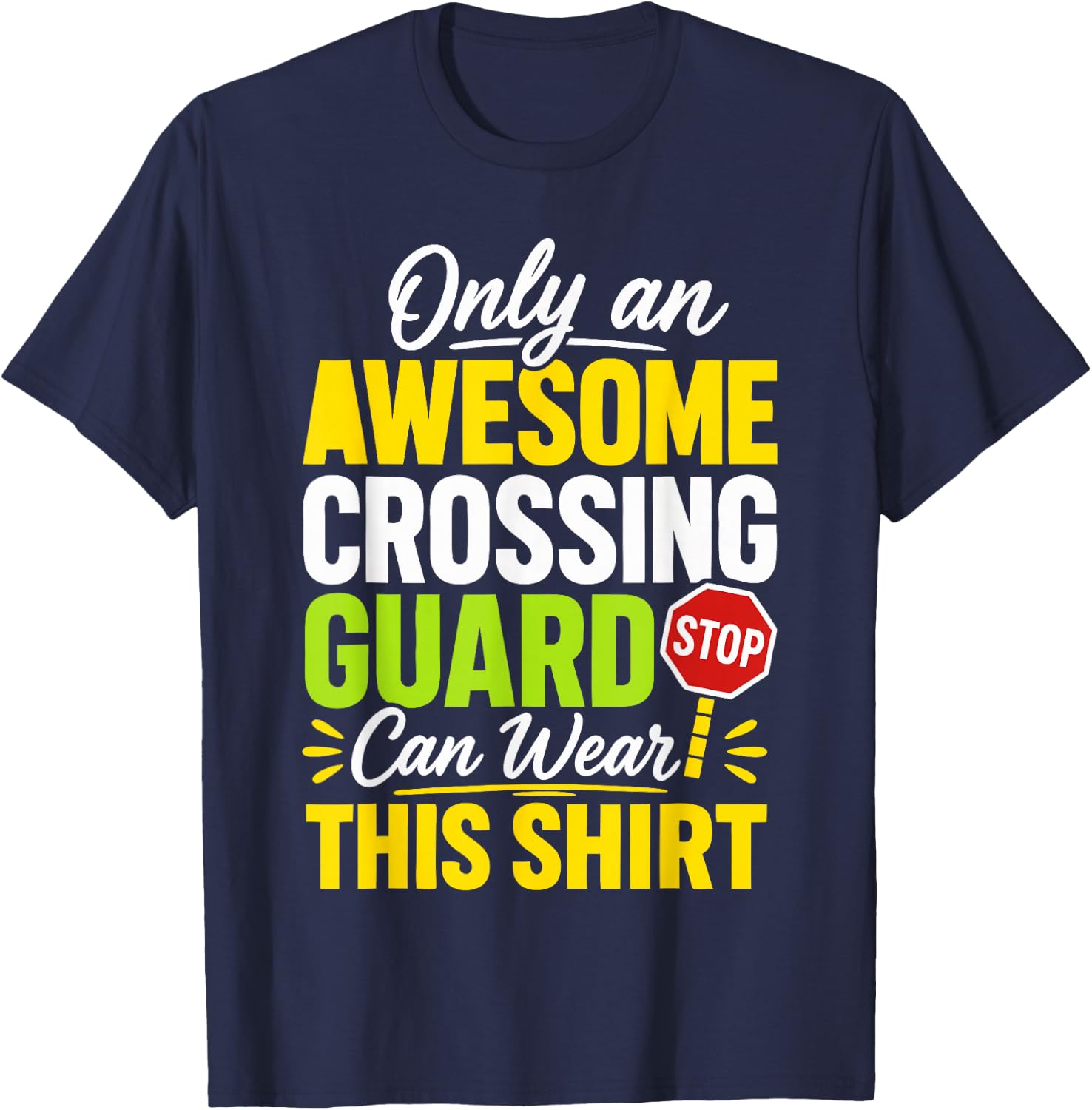 School Crossing Guard Appreciation T-Shirt - T-Shirt | Navy