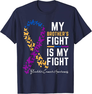 My Brother's Fight is My Fight Cute Bladder cancer awareness T-Shirt - T-Shirt | Navy