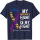 My Brother's Fight is My Fight Cute Bladder cancer awareness T-Shirt - T-Shirt | Navy