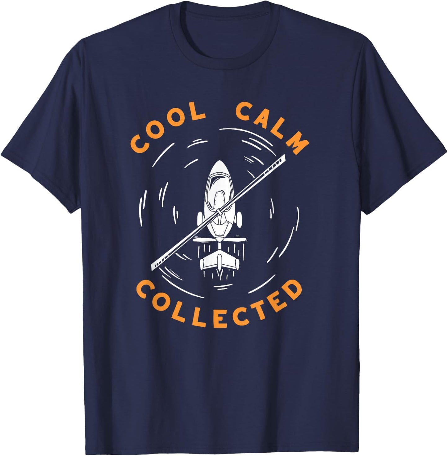 Cool Calm Collected - Gyrocopter Autogyro Gyroplane T-Shirt - T-Shirt | Navy
