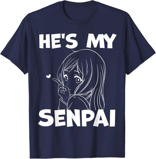 He's My Senpai Funny Anime Matching Couple Girlfriend Gift T-Shirt - T-Shirt | Navy