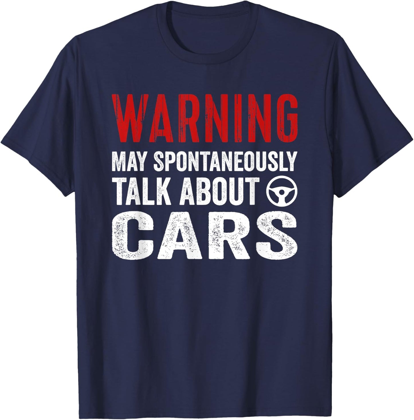 Warning I May Spontaneously Talk Cars Auto Mechanic T-Shirt - T-Shirt | Navy