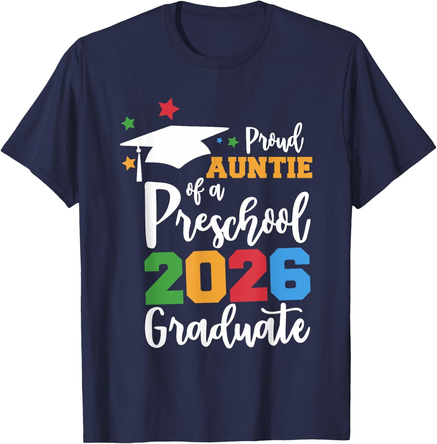 Proud Auntie of A Preschool 2026 Graduate Class of 2026 Grad T-Shirt - T-Shirt | Navy