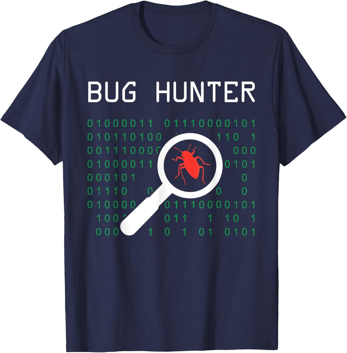 Bug Hunter error coding Gift Computer Developer IT Scientist T-Shirt - T-Shirt | Navy