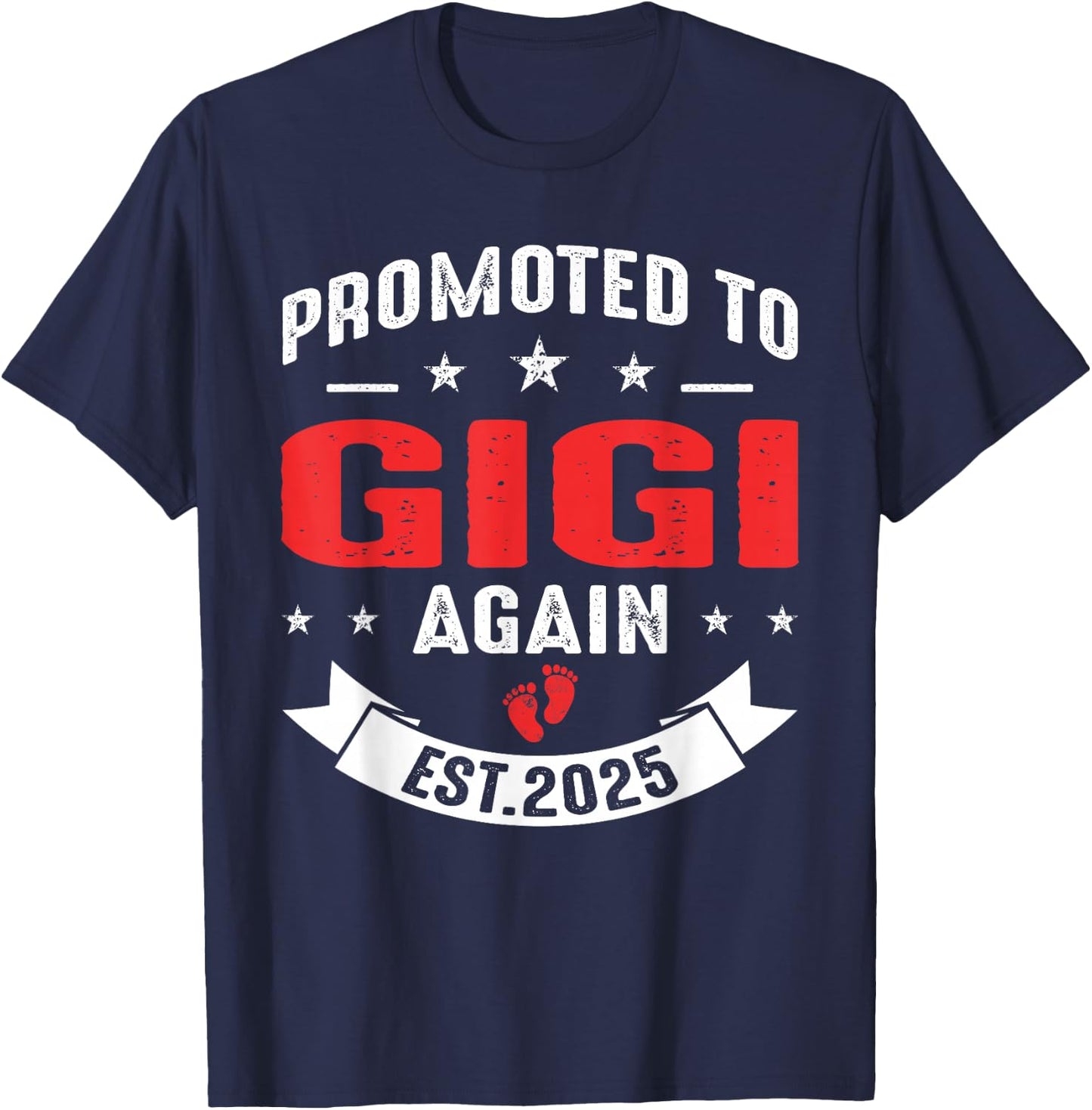 Promoted To Gigi Again 2025 Baby Announcement Sibling T-Shirt - T-Shirt | Navy