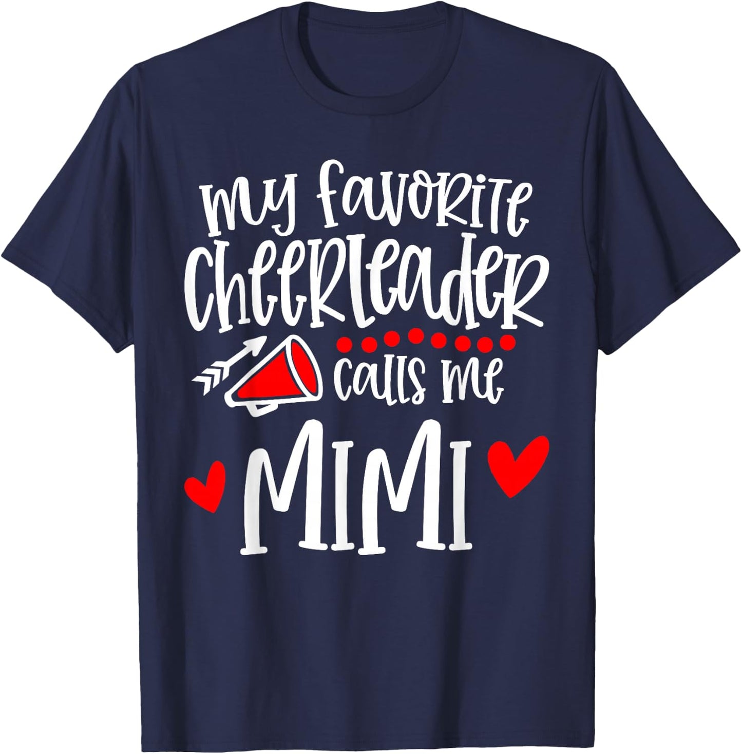 My Favorite Cheerleader Calls Me Mimi Funny Cheerleading T-Shirt - T-Shirt | Navy