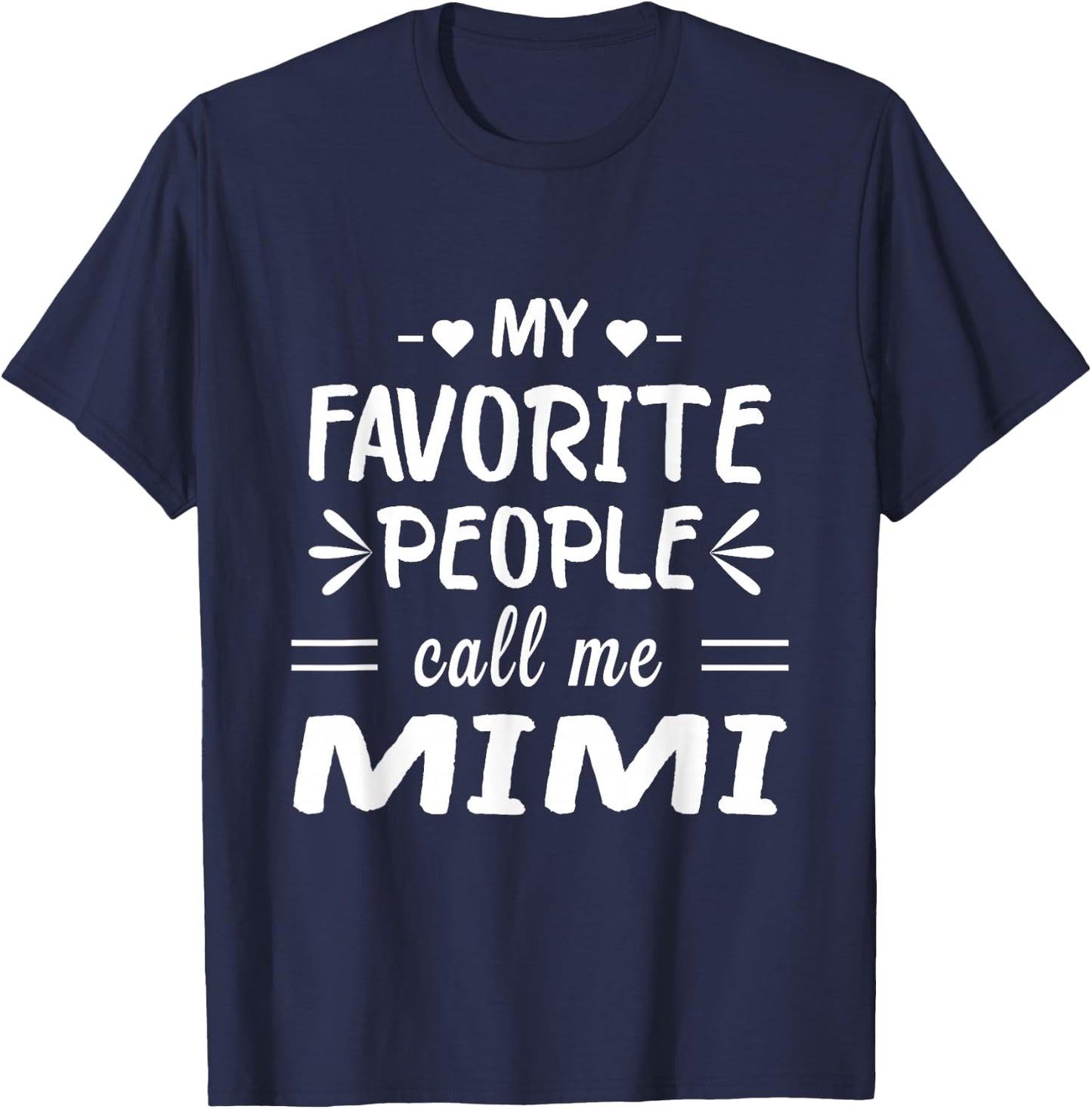 My Favorite People Call Me Mimi T-Shirt - T-Shirt | Navy