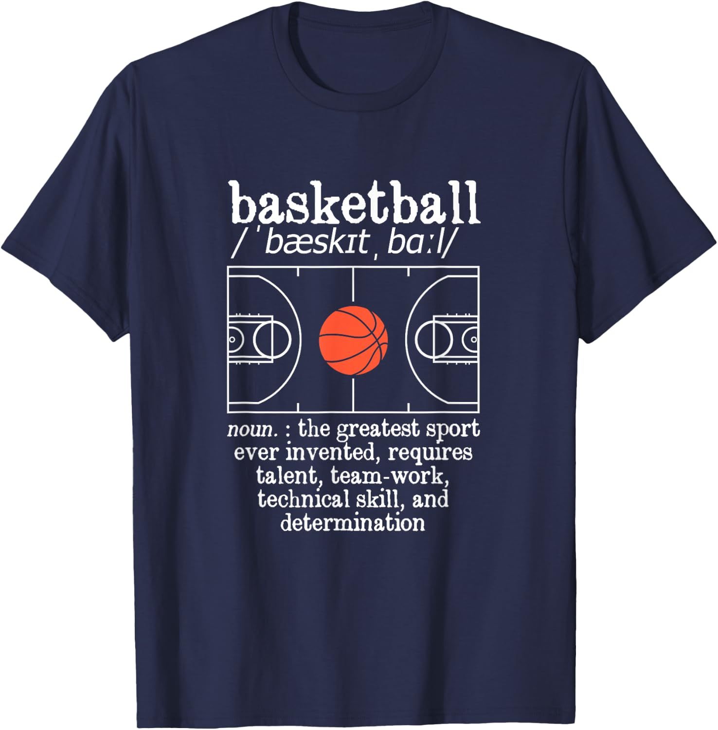 Funny Bball Player Greatest Sport Ever Basketball Definition T-Shirt - T-Shirt | Navy