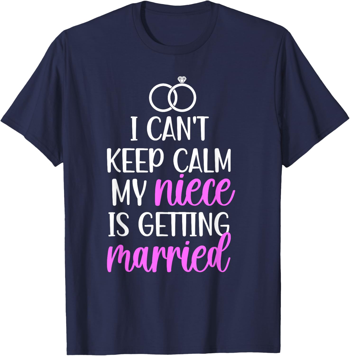 My Niece is Getting Married Aunt of The Bride Aunt T-Shirt - T-Shirt | Navy