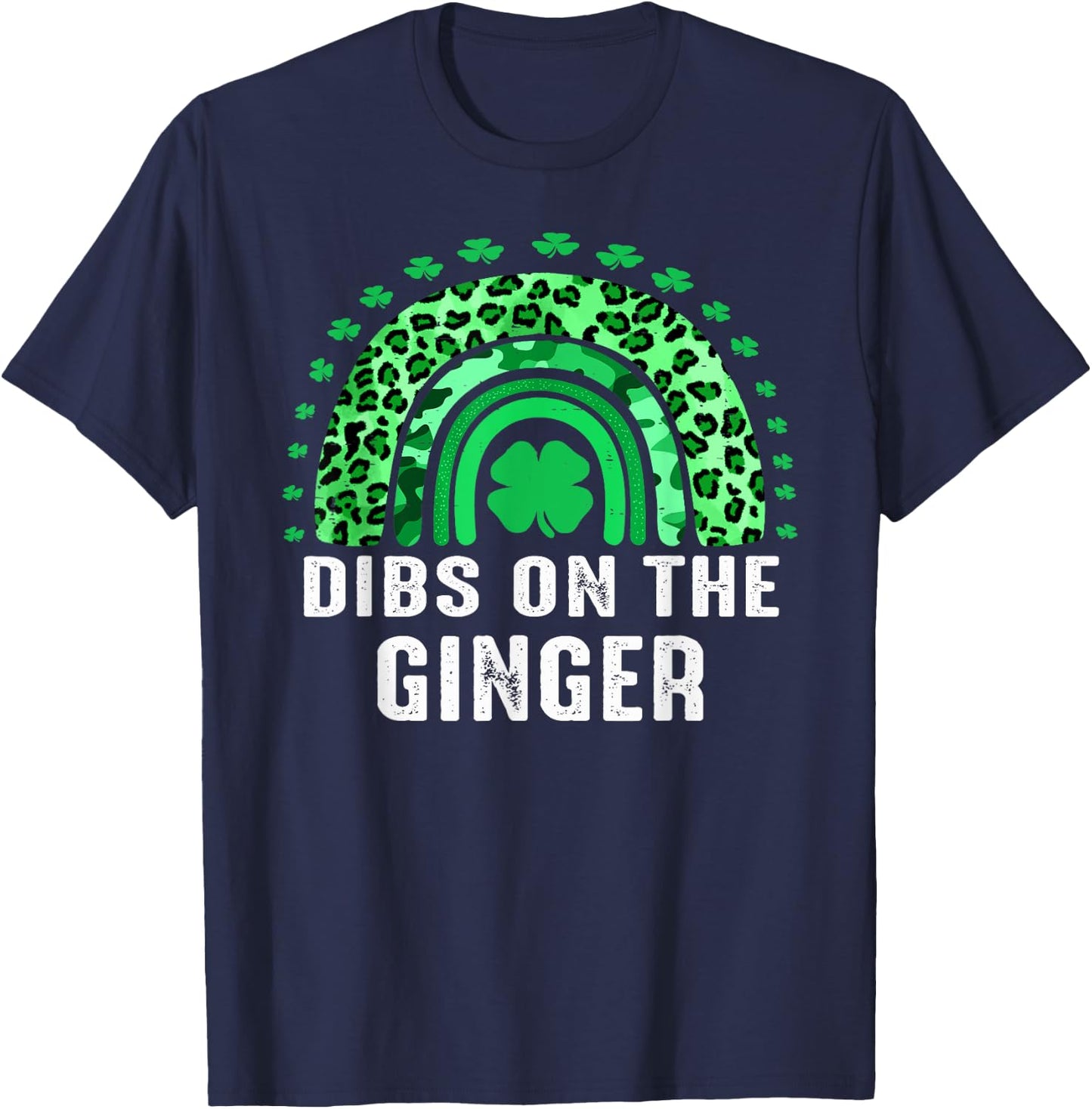 Dibs On The Ginger Funny St Patrick's Day Rainbow Gift Women T-Shirt - T-Shirt | Navy