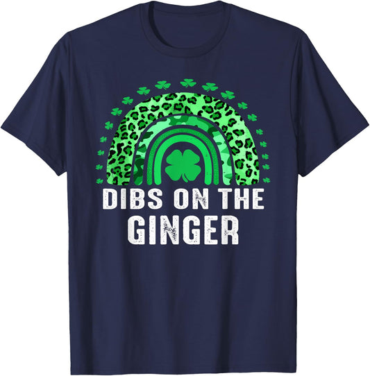 Dibs On The Ginger Funny St Patrick's Day Rainbow Gift Women T-Shirt - T-Shirt | Navy