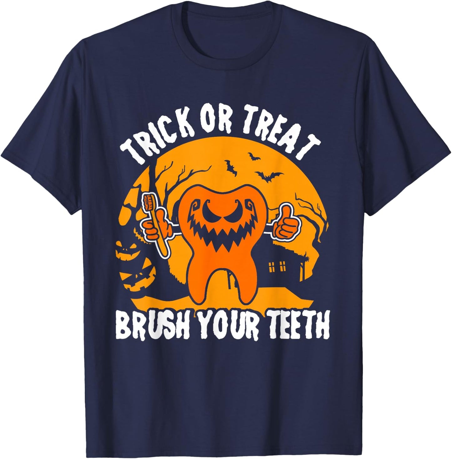 Trick Or Treat Brush Your Teeth Dentist Halloween Costume T-Shirt - T-Shirt | Navy