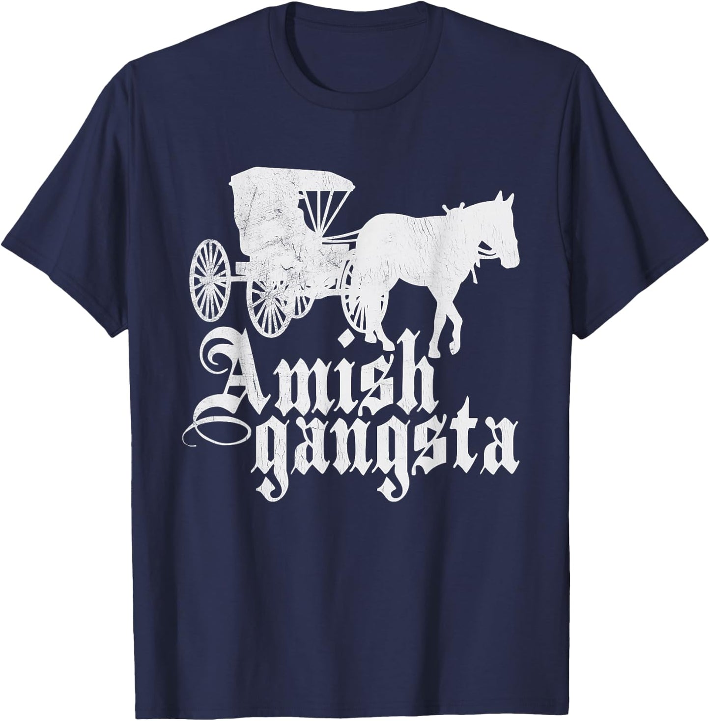 Amish Gangsta Horse and Buggy - Funny Amish Humor T-Shirt - T-Shirt | Navy