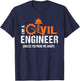 I'm A Civil Engineer Unless You Make Me Angry Funny T-Shirt - T-Shirt | Navy