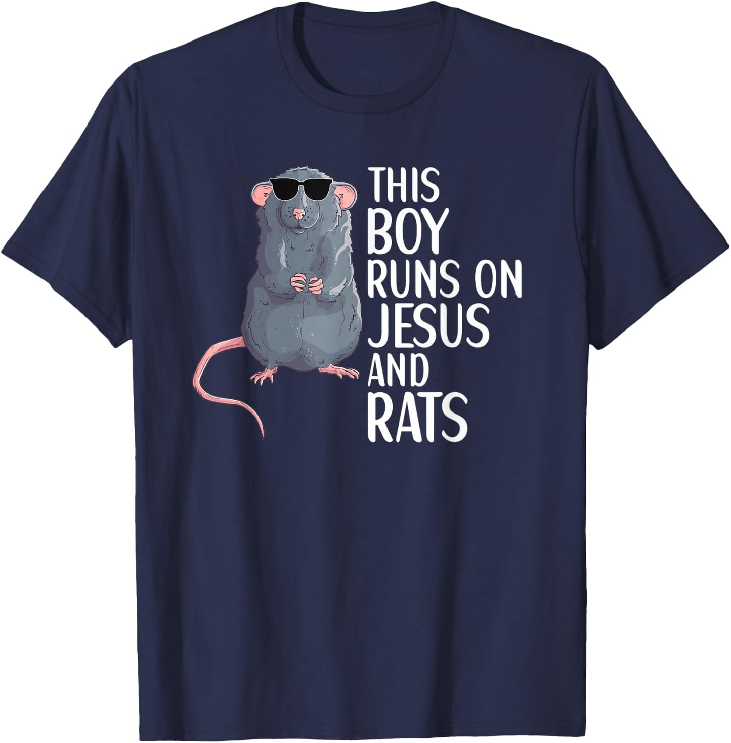This Boy Runs On Jesus And Rats Funny Rat Lover Apparel T-Shirt - T-Shirt | Navy