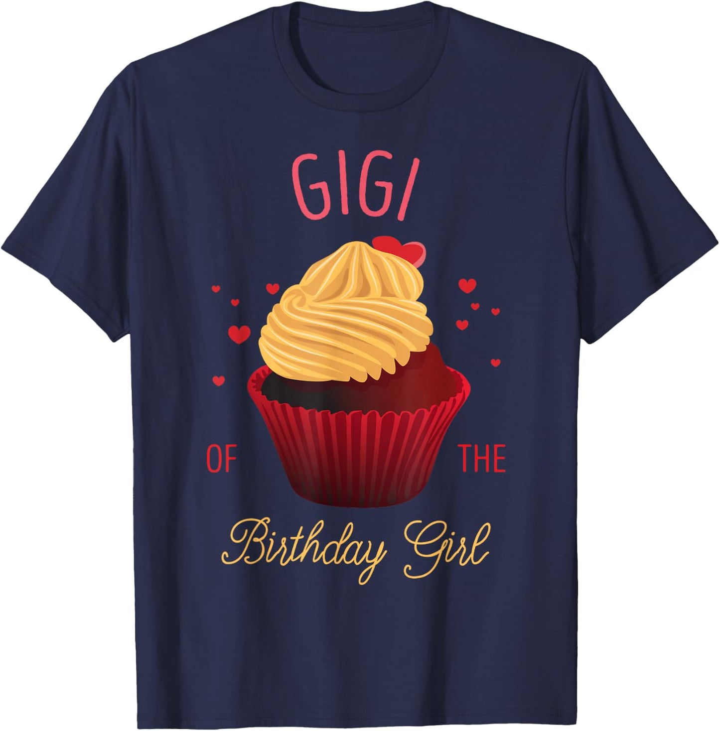 Gigi of The Birthday Girl Cupcake Matching Family Party T-Shirt - T-Shirt | Navy
