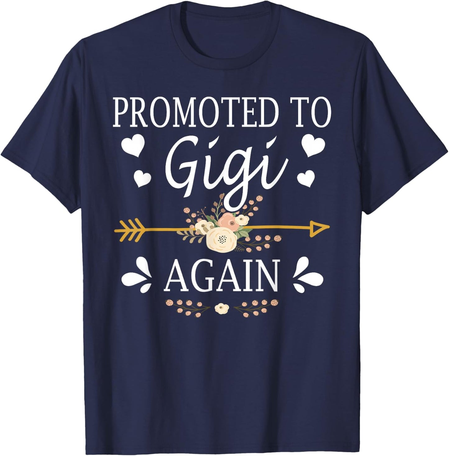 Promoted To Gigi Again Shirt Mothers Day Gifts T-Shirt - T-Shirt | Navy