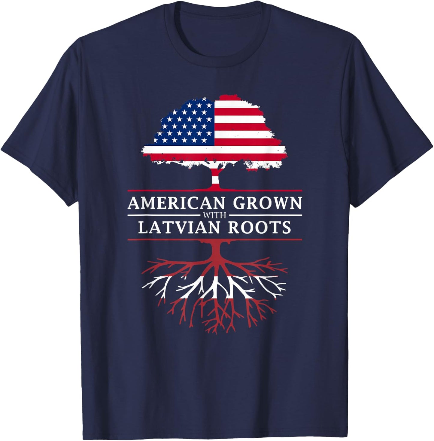 American Grown with Latvian Roots - Latvia T-Shirt - T-Shirt | Navy