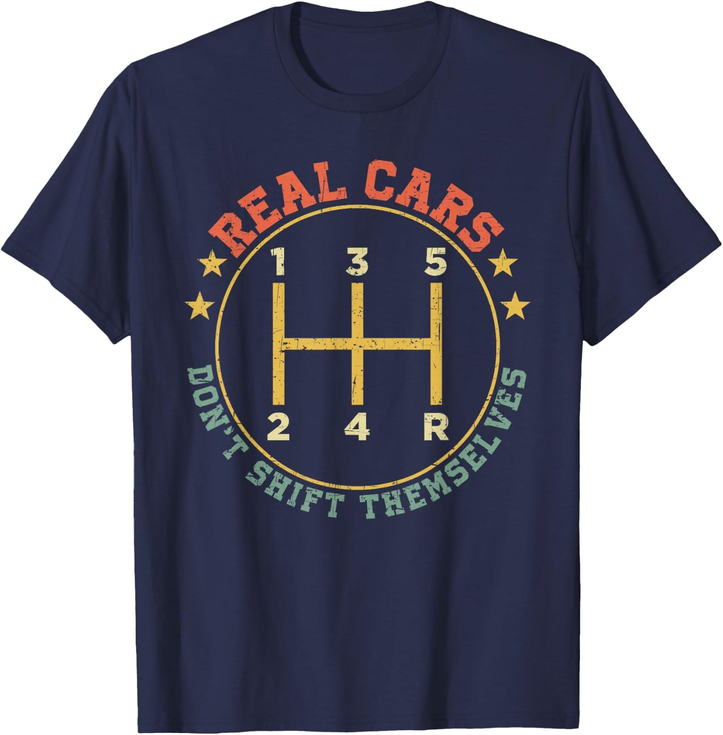 Mechanic Real Cars Don't Shift Themselves Manual Stick T-Shirt - T-Shirt | Navy