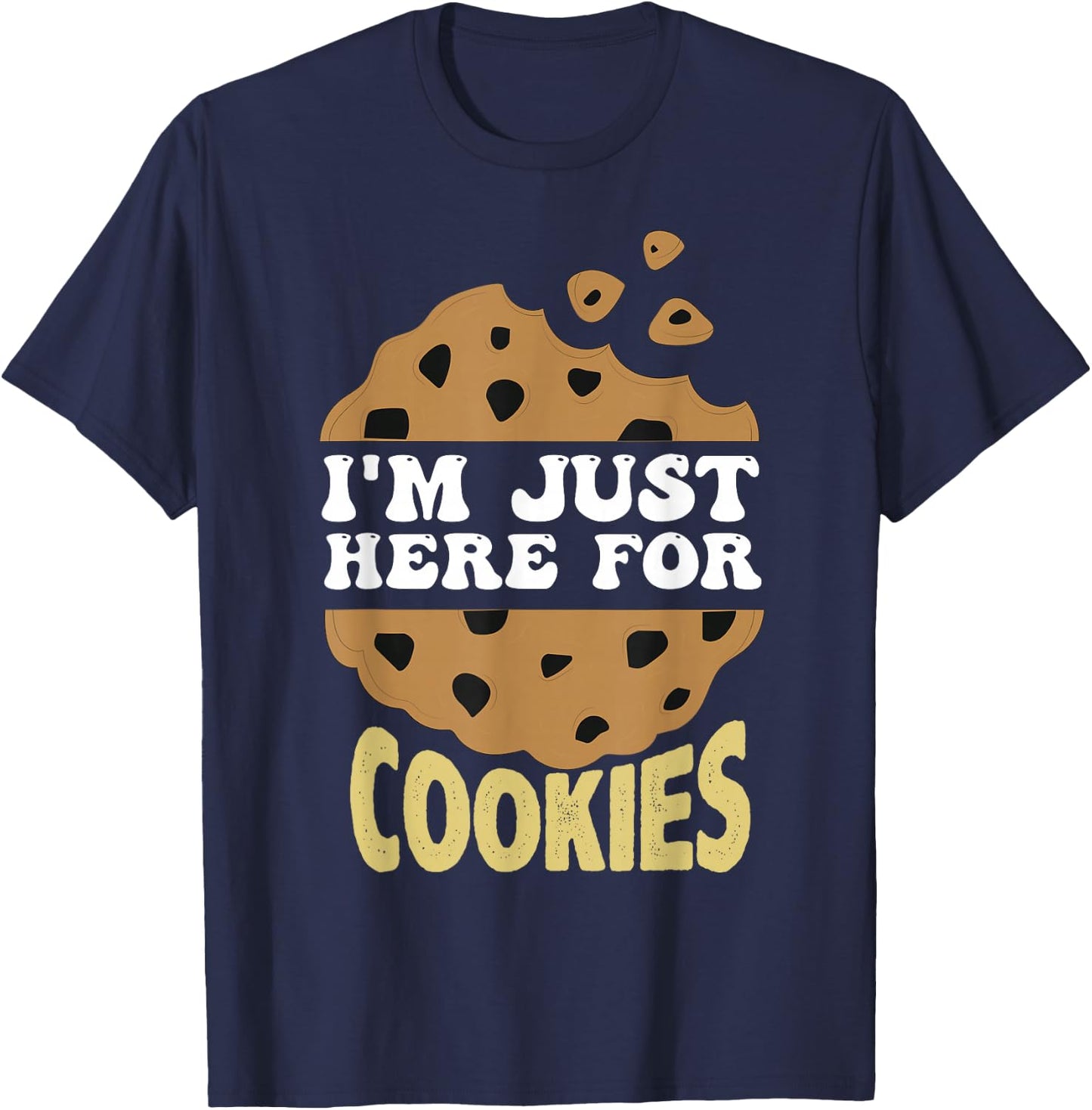 I'm Just Here For The Cookies Funny Christmas Cookies Outfit T-Shirt - T-Shirt | Navy
