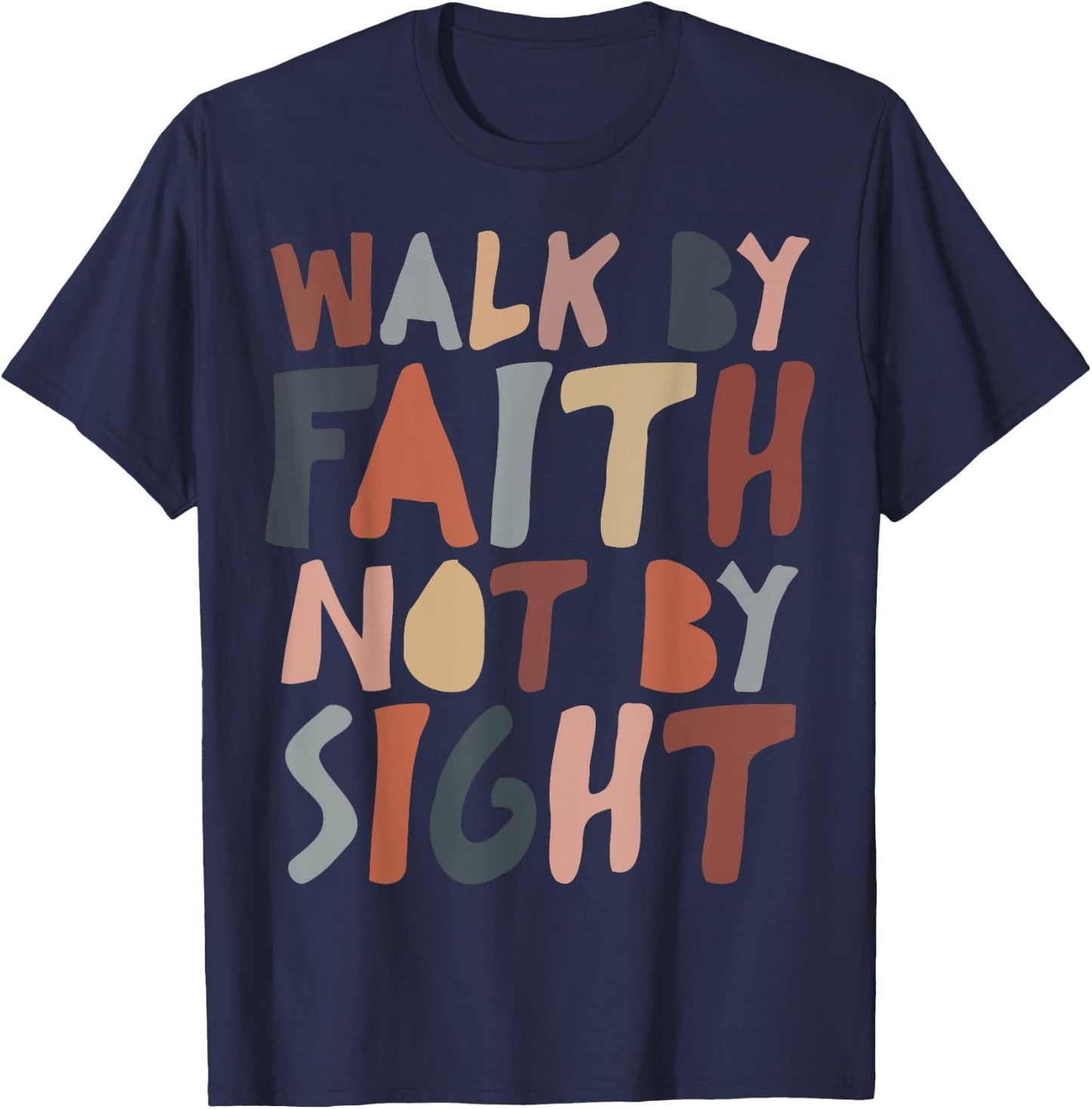 Walk by faith not by sight aesthetic christian T-Shirt - T-Shirt | Navy