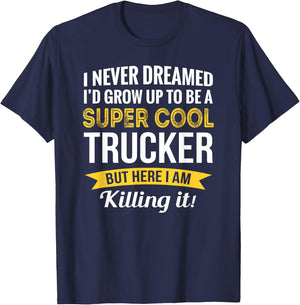 Trucker Gifts Truck Driver Funny T-Shirt - T-Shirt | Navy