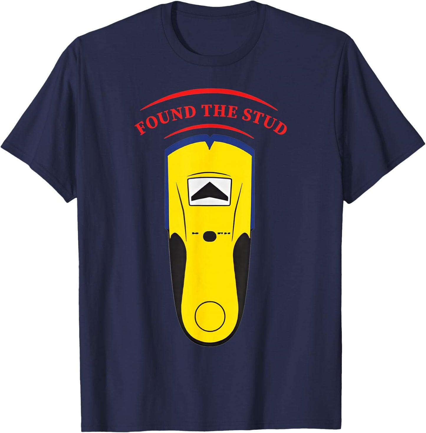 Found The Stud Funny Women T-Shirt - T-Shirt | Navy