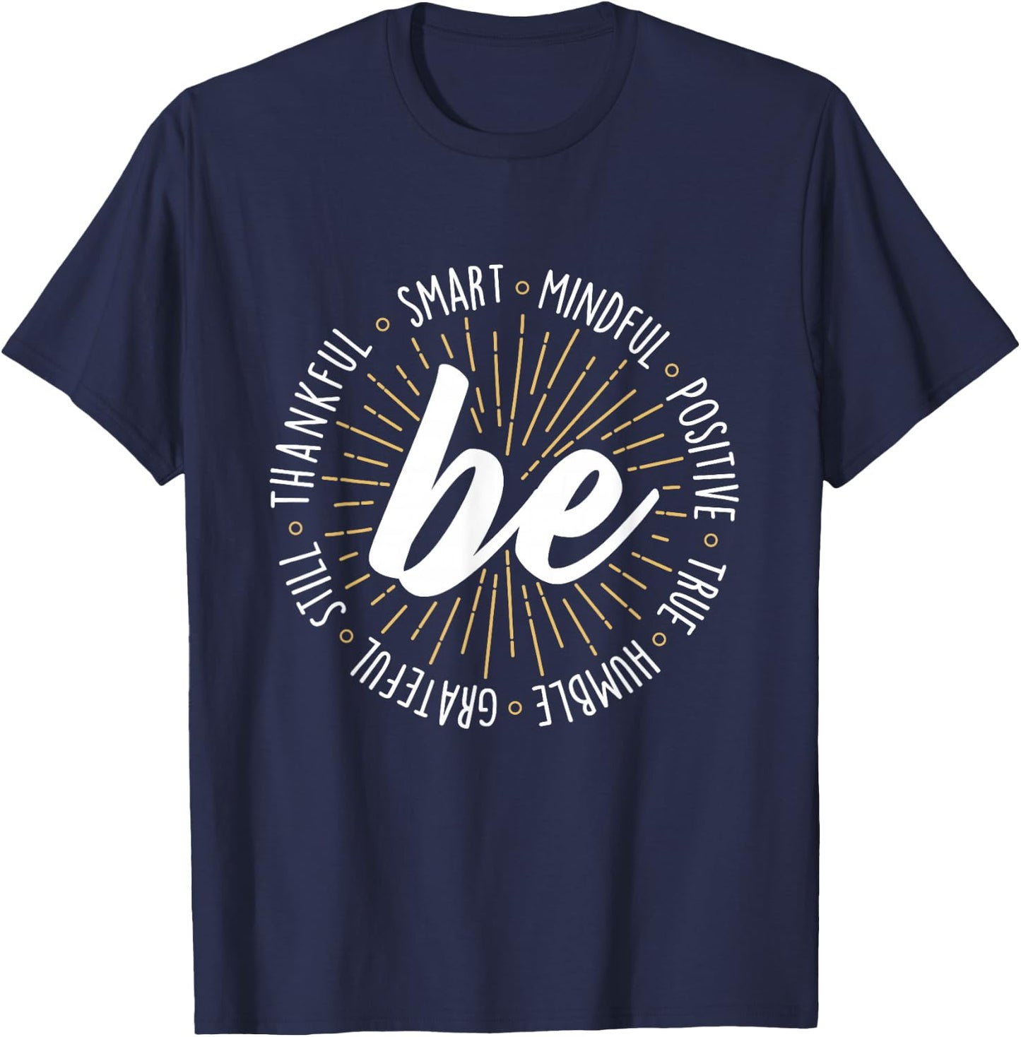 Motivational Quote Inspiration Positive Saying Life Slogan Short Sleeve T-Shirt - T-Shirt | Navy