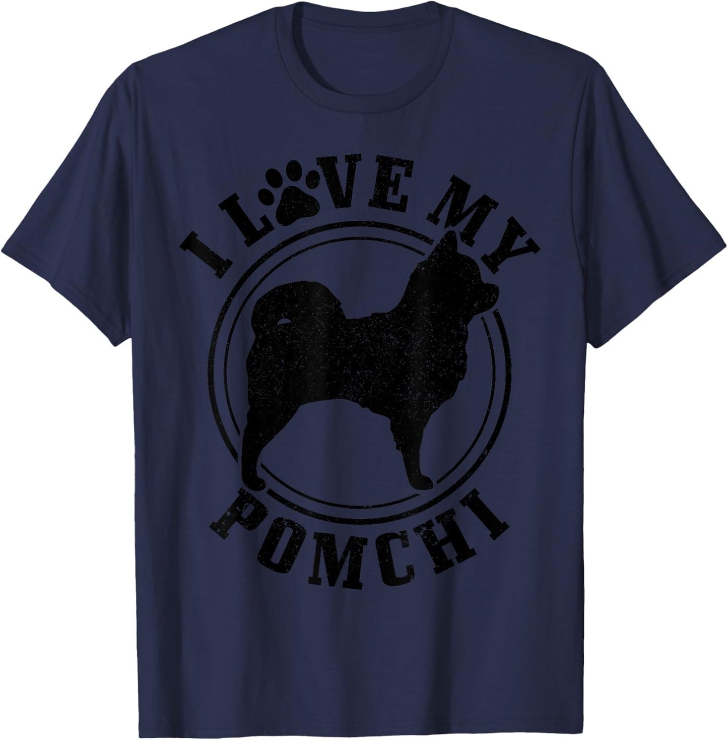 Pomchi Dog I Love My Pomchi Mom Dad Men Women T-Shirt - T-Shirt | Navy