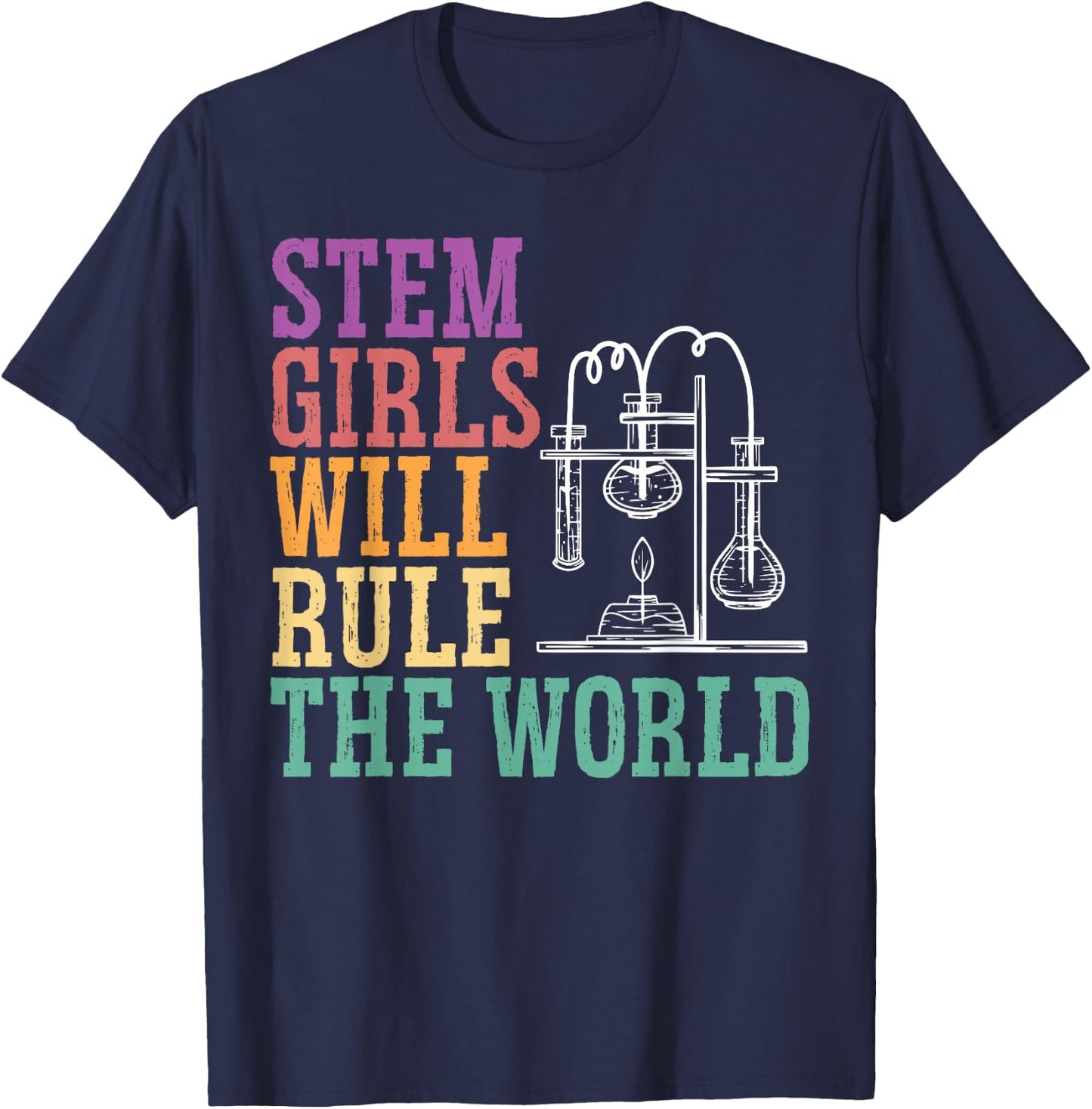 STEM Girls Will Rule The World Engineering Science T-Shirt - T-Shirt | Navy