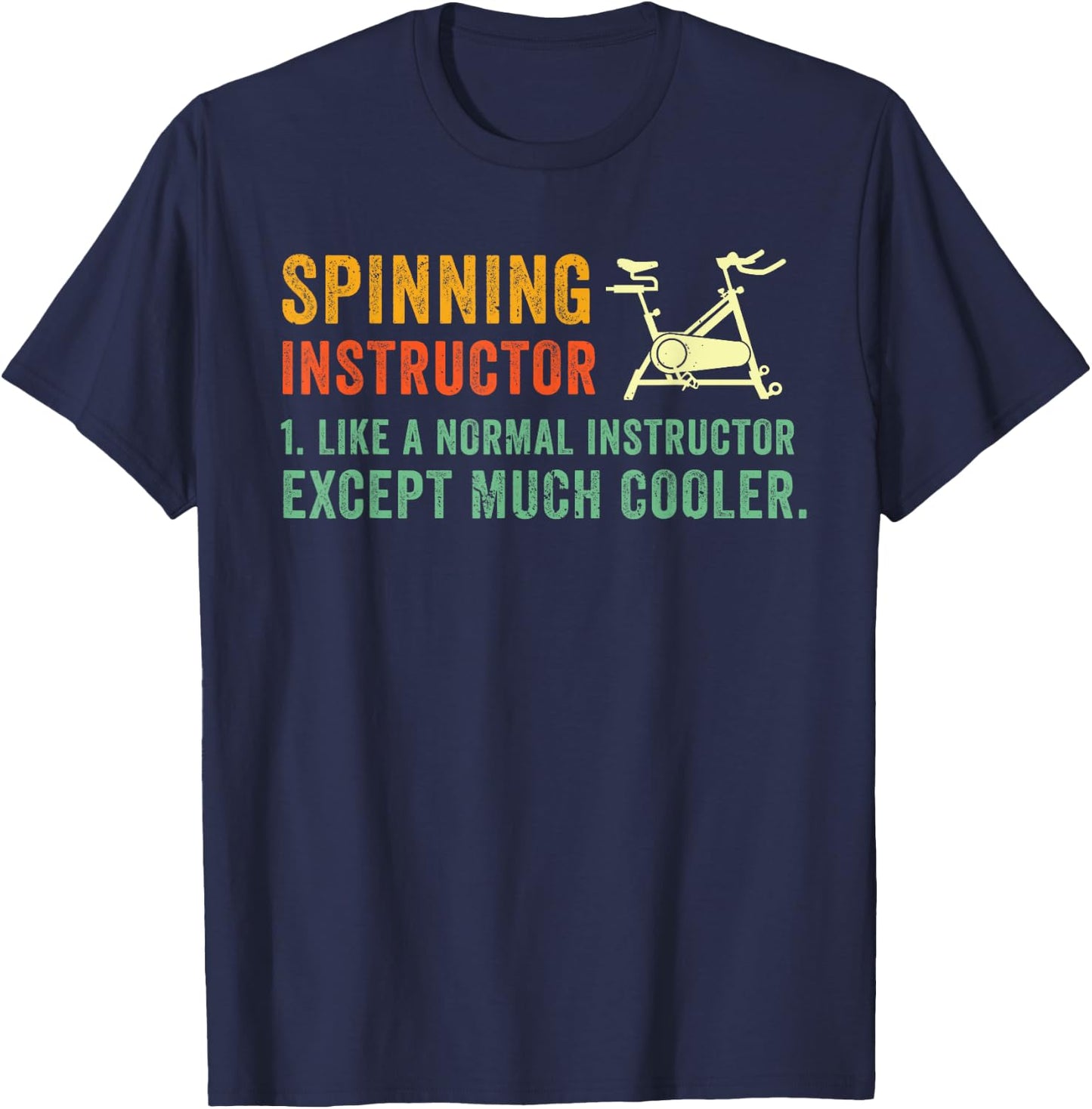 Spin Bike Funny Spin Instructor Spinning Cyclist Spinner Gym T-Shirt - T-Shirt | Navy
