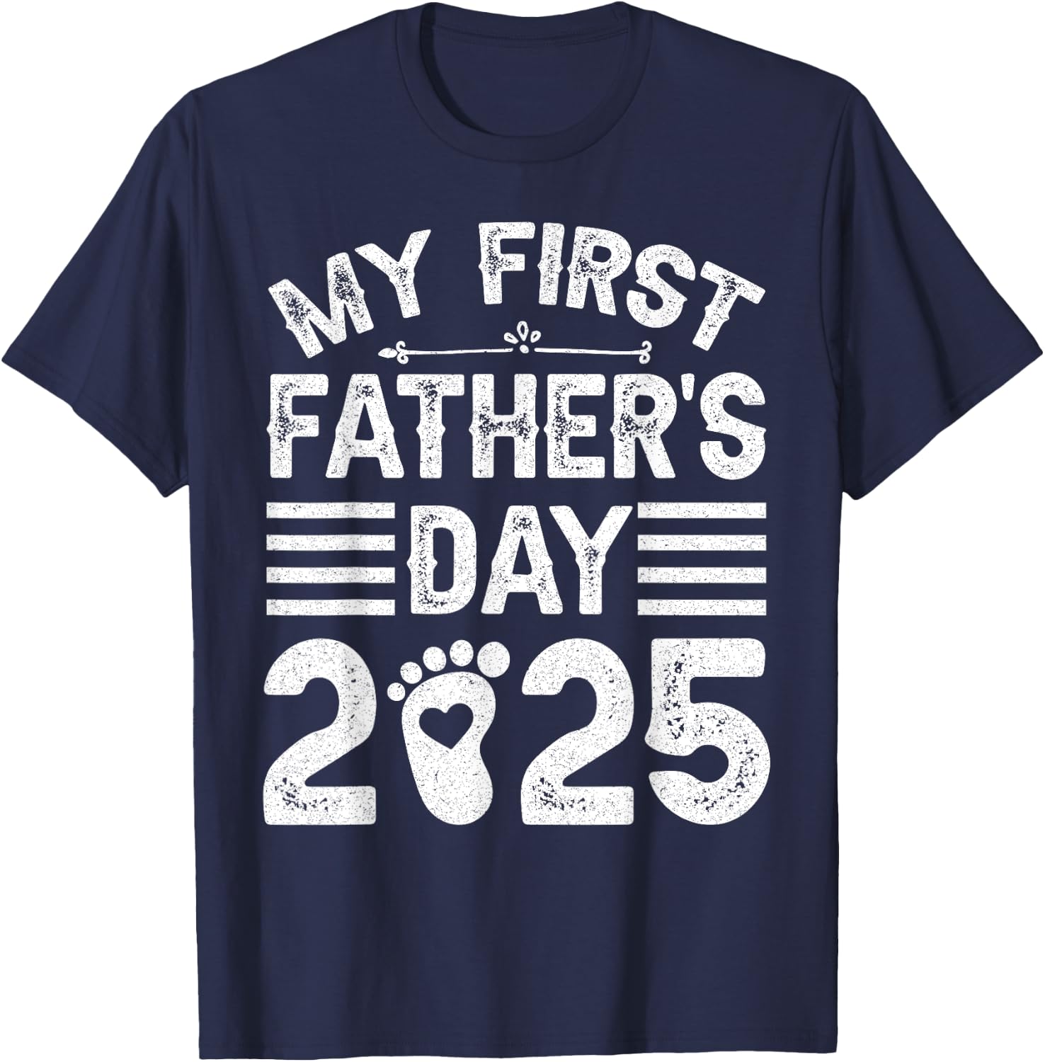 My First Father's Day 2025 For Daddy 1st Fathers' Day 2025 T-Shirt - T-Shirt | Navy